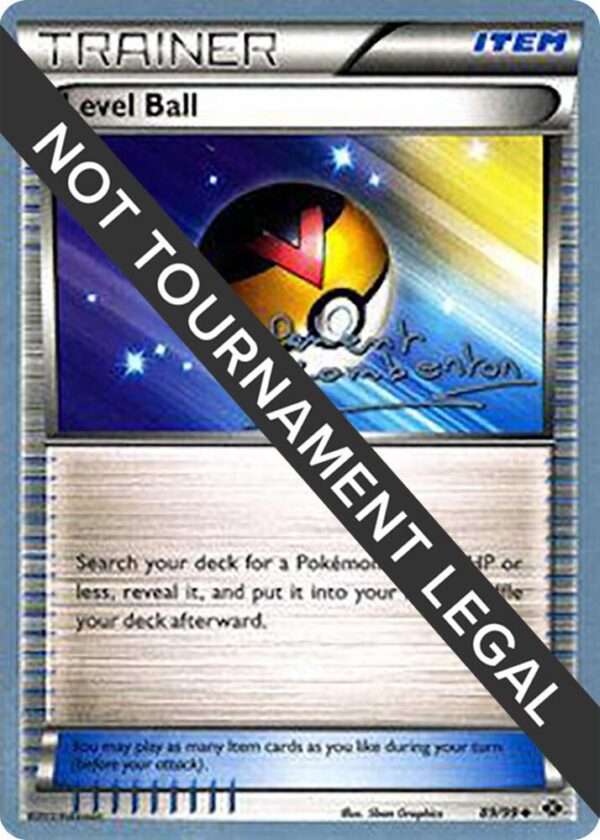 Level Ball 2013 (Clement Lamberton) 89/99 Normal World Championship Decks