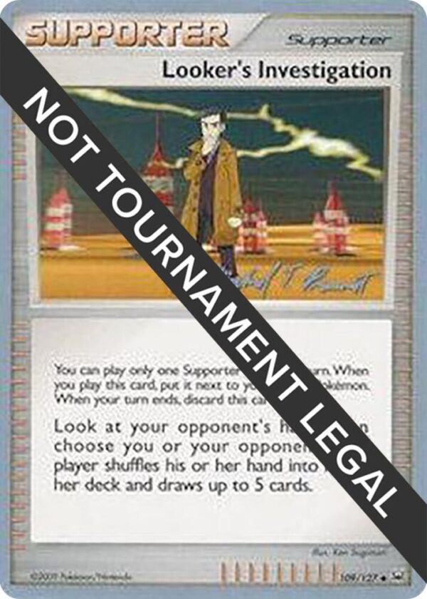 Looker’s Investigation 2010 (Michael Pramawat) 109/127 Normal World Championship Decks Looker’s Investigation 2010 (Michael Pramawat) 109/127 Normal World Championship Decks