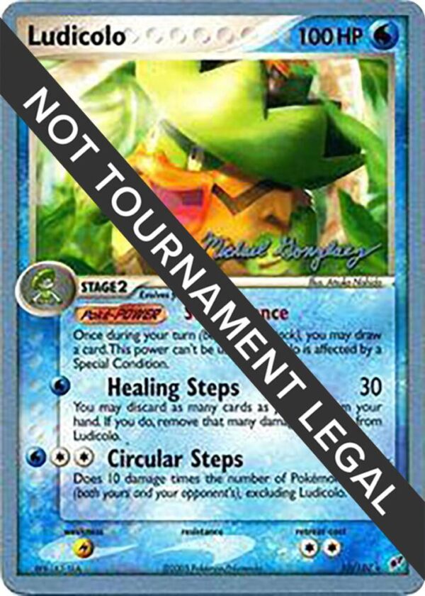 Ludicolo 2005 (Michael Gonzalez) 10/107 Normal World Championship Decks Ludicolo 2005 (Michael Gonzalez) 10/107 Normal World Championship Decks