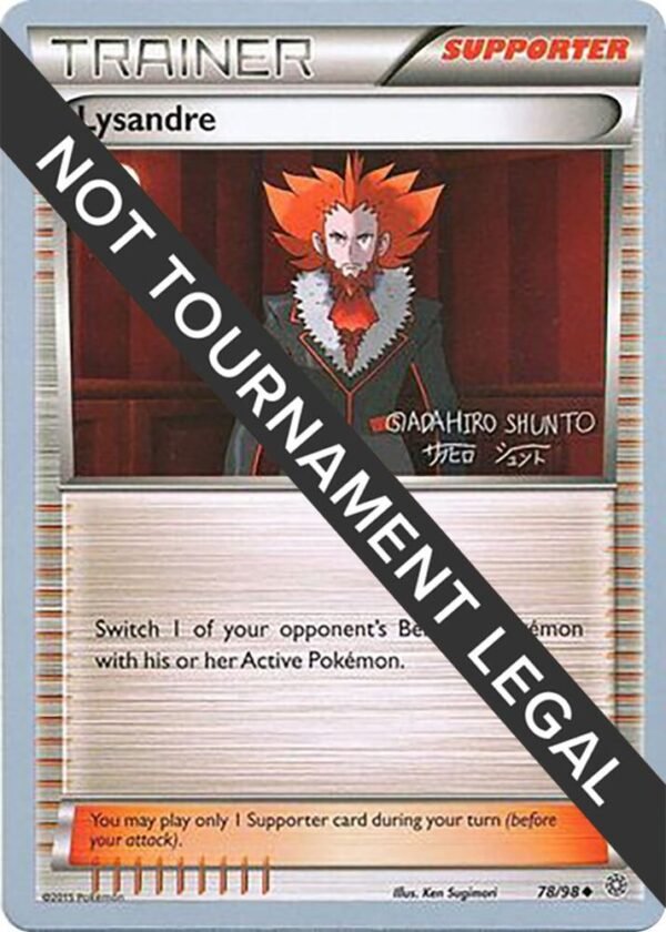 Lysandre 2016 (Shunto Sadahiro) 78/98 Normal World Championship Decks Lysandre 2016 (Shunto Sadahiro) 78/98 Normal World Championship Decks