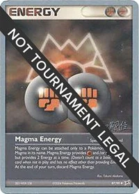 Magma Energy | 2004 (Tsuguyoshi Yamato) | 87/95 | Normal | World Championship Decks