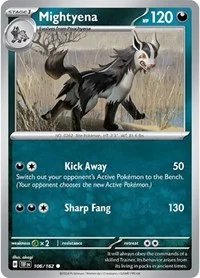 Mightyena | 106/162 | Reverse Holofoil | SV05: Temporal Forces Mightyena | 106/162 | Reverse Holofoil | SV05: Temporal Forces