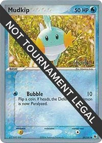 Mudkip | 2004 (Reed Weichler) | 59/109 | Normal | World Championship Decks