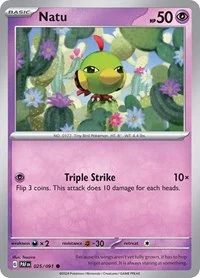 Natu | 025/091 | Reverse Holofoil | SV: Paldean Fates Natu | 025/091 | Reverse Holofoil | SV: Paldean Fates
