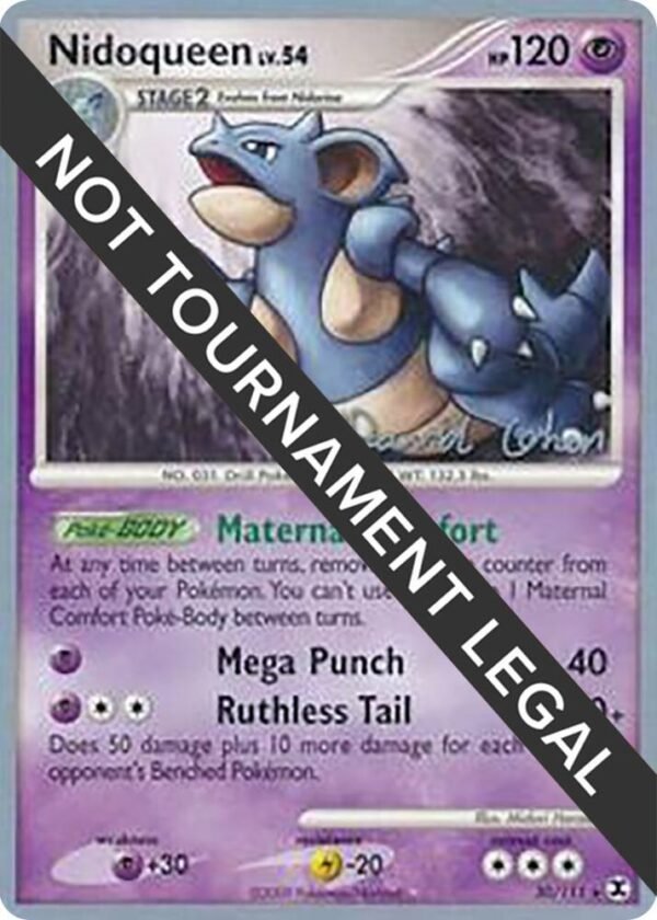 Nidoqueen 2009 (David Cohen) 30/111 Normal World Championship Decks Nidoqueen 2009 (David Cohen) 30/111 Normal World Championship Decks