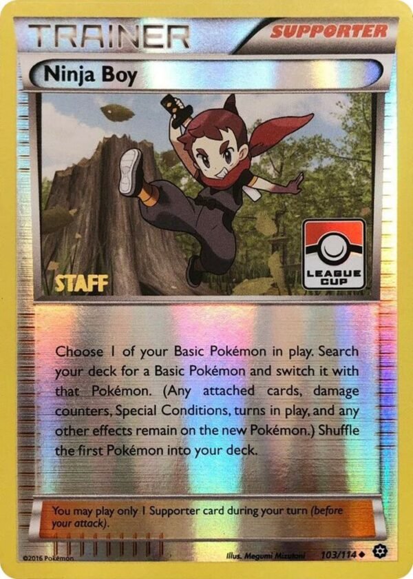Ninja Boy 103/114 (League Cup) [Staff] Reverse Holofoil League & Championship Cards