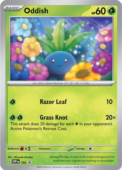 Oddish 102 Normal SV: Scarlet & Violet Promo Cards Oddish 102 Normal SV: Scarlet & Violet Promo Cards