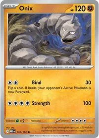 Onix | 070/132 | Normal | ME01: Mega Evolution Onix | 070/132 | Normal | ME01: Mega Evolution