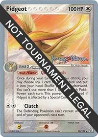 Pidgeot | 2005 (Jeremy Maron) | 10/112 | Normal | World Championship Decks