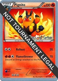 Pignite | 2011 (David Cohen) | 18/114 | Normal | World Championship Decks
