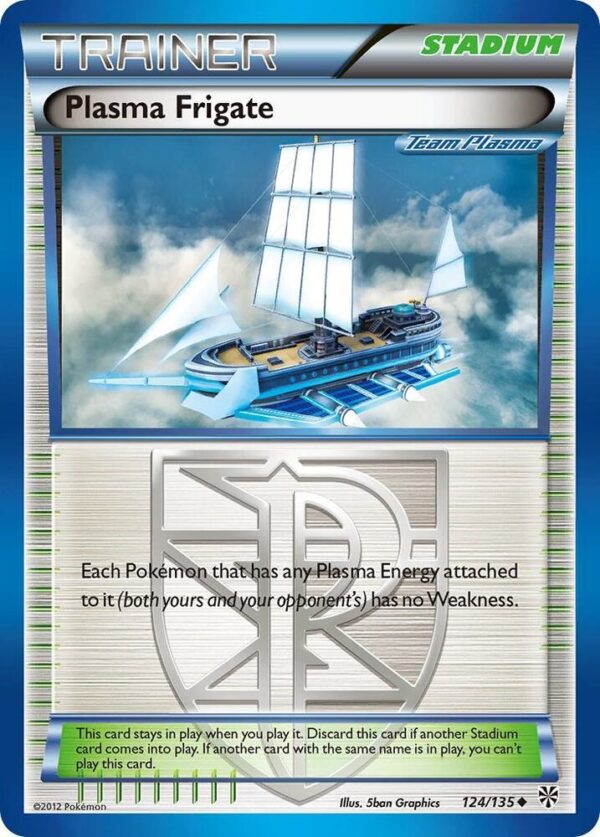 Plasma Frigate (Team Plasma) 124/135 Reverse Holofoil Plasma Storm Plasma Frigate (Team Plasma) 124/135 Reverse Holofoil Plasma Storm