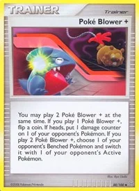 Poke Blower + | 88/100 | Normal | Stormfront