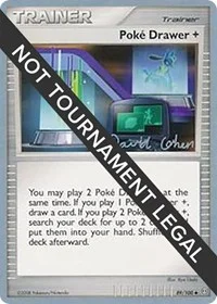 Poke Drawer + | 2009 (David Cohen) | 89/100 | Normal | World Championship Decks
