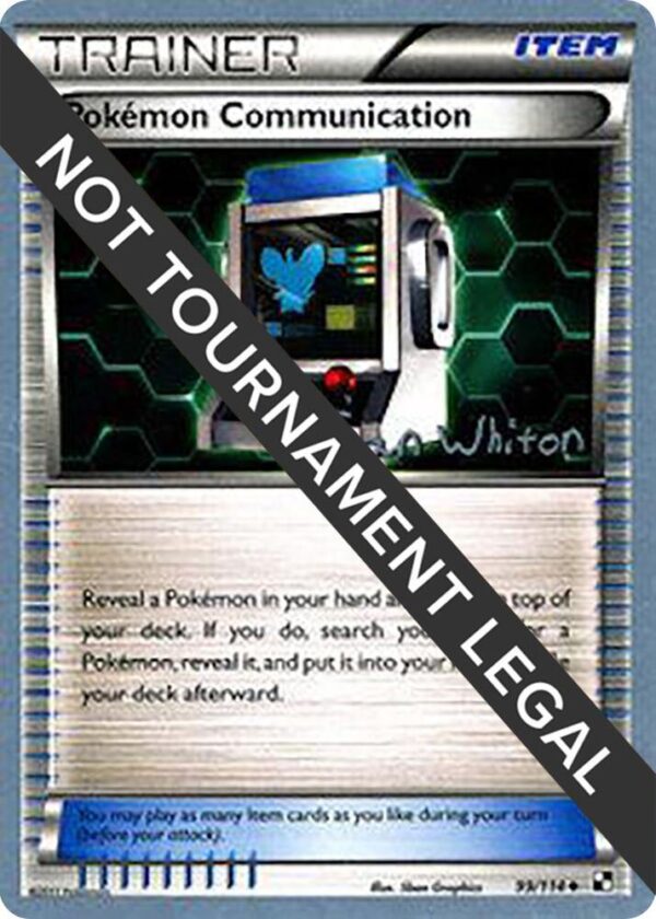 Pokemon Communication 2013 (Ian Whiton) 99/114 Normal World Championship Decks