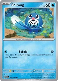 Poliwag | 060/165 | Normal | SV: Scarlet & Violet 151 Poliwag | 060/165 | Normal | SV: Scarlet & Violet 151