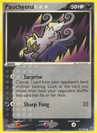 Poochyena | 70/107 | Normal | Deoxys