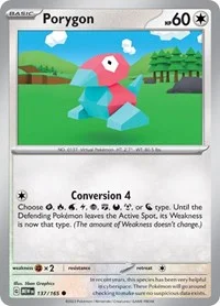 Porygon | 137/165 | Normal | SV: Scarlet & Violet 151 Porygon | 137/165 | Normal | SV: Scarlet & Violet 151