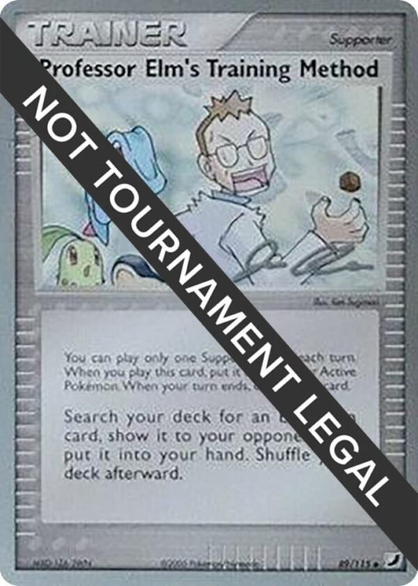 Professor Elm’s Training Method 2006 (Jason Klaczynski) 89/115 Normal World Championship Decks