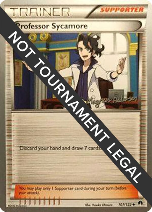 Professor Sycamore 2018 (Magnus Pedersen) 107/122 Normal World Championship Decks Professor Sycamore 2018 (Magnus Pedersen) 107/122 Normal World Championship Decks