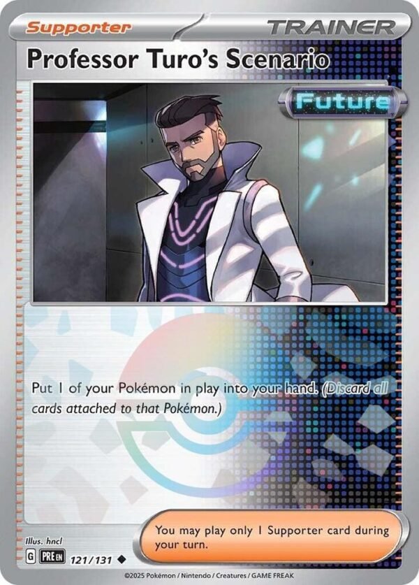 Professor Turo’s Scenario (Poke Ball Pattern) 121/131 Holofoil SV: Prismatic Evolutions Professor Turo’s Scenario (Poke Ball Pattern) 121/131 Holofoil SV: Prismatic Evolutions