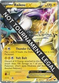 Raikou EX | 2013 (Clement Lamberton) | 38/108 | Normal | World Championship Decks
