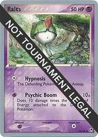 Ralts | 2004 (Kevin Nguyen) | 74/100 | Normal | World Championship Decks