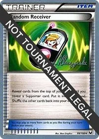 Random Receiver | 2013 (Jason Klaczynski) | 99/108 | Normal | World Championship Decks Random Receiver | 2013 (Jason Klaczynski) | 99/108 | Normal | World Championship Decks