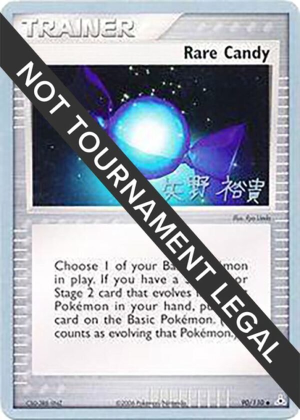 Rare Candy 2006 (Hiroki Yano) 90/110 Normal World Championship Decks