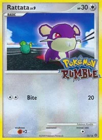 Rattata | 15 | Normal | Rumble Rattata | 15 | Normal | Rumble