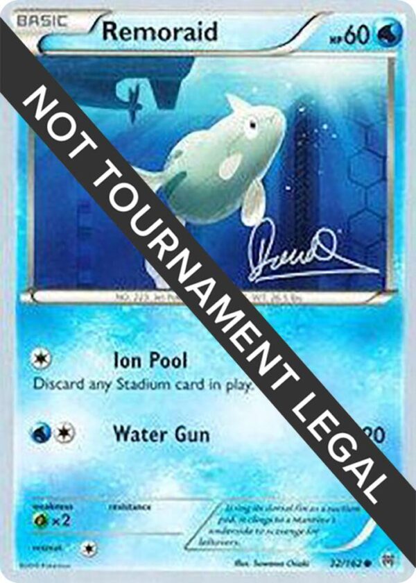 Remoraid 2017 (Diego Cassiraga) 32/162 Normal World Championship Decks Remoraid 2017 (Diego Cassiraga) 32/162 Normal World Championship Decks