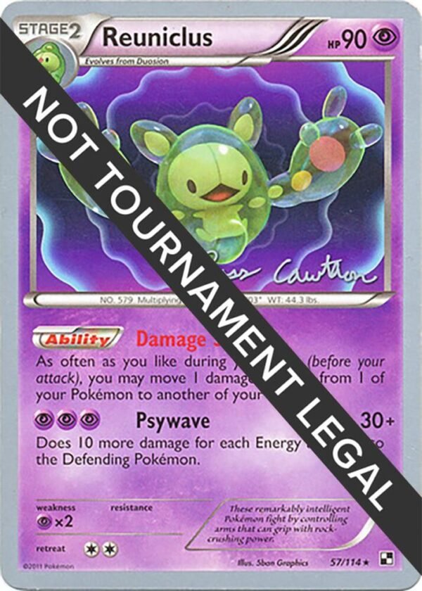 Reuniclus 2011 (Ross Cawthon) 57/114 Normal World Championship Decks