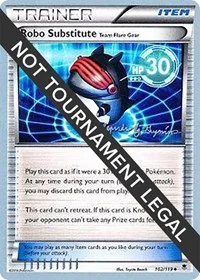 Robo Substitute (Team Flare Gear) | 2015 (Alejandro Ng-Guzman) | 102/119 | Normal | World Championship Decks