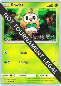 Rowlet | 2017 (Kabu Fukase) | 9/149 | Normal | World Championship Decks