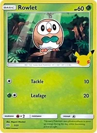 Rowlet | 7/25 | 007/025 | Normal | McDonald's 25th Anniversary Promos