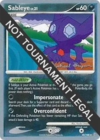 Sableye | 2010 (Mychael Bryan) | 48/100 | Normal | World Championship Decks