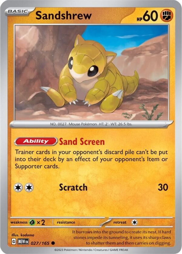 Sandshrew 027/165 Normal SV: Scarlet & Violet 151 Sandshrew 027/165 Normal SV: Scarlet & Violet 151