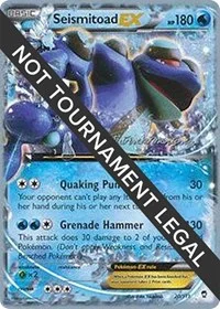 Seismitoad EX | 2015 (Patrick Martinez) | 20/111 | Normal | World Championship Decks