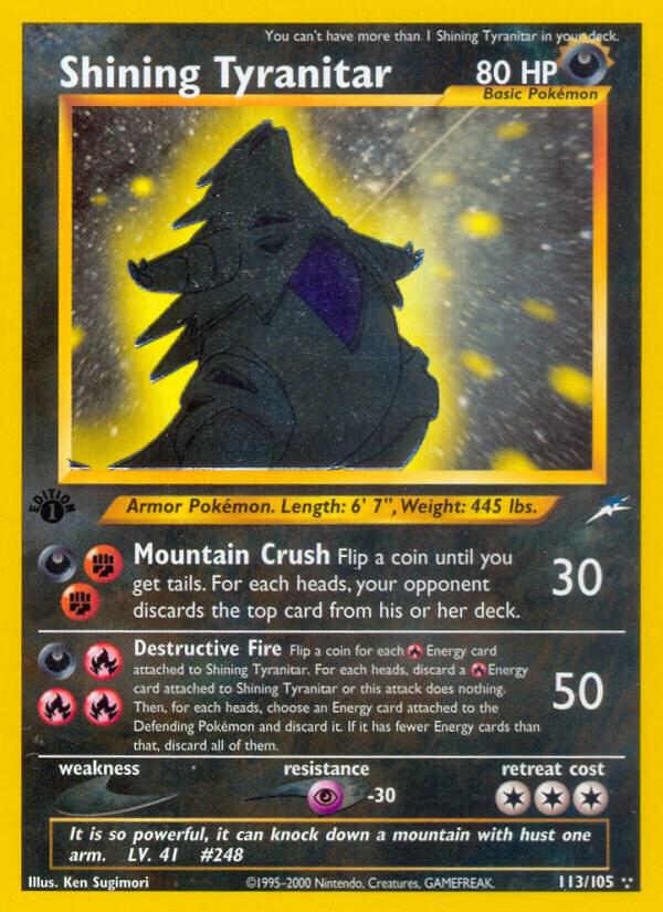 Shining Tyranitar 113/105 1st Edition Holofoil Neo Destiny Shining Tyranitar 113/105 1st Edition Holofoil Neo Destiny