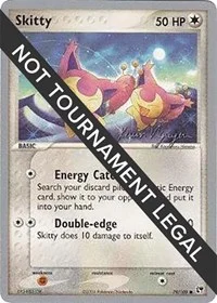 Skitty | 2004 (Kevin Nguyen) | 79/100 | Normal | World Championship Decks