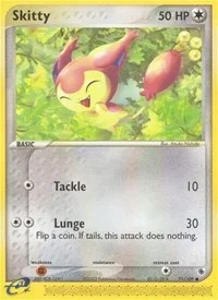Skitty | 71/109 | Normal | Ruby and Sapphire
