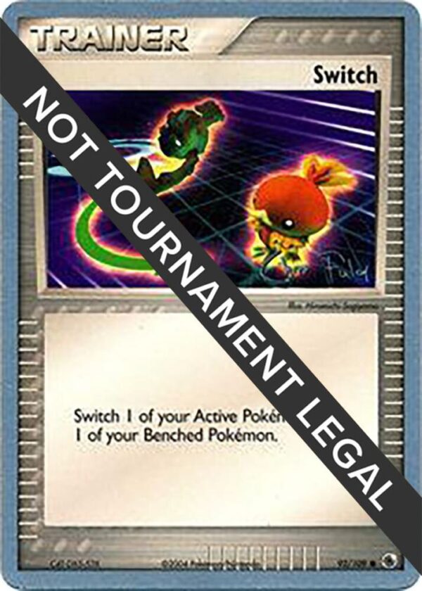 Switch 2004 (Chris Fulop) 92/109 Normal World Championship Decks Switch 2004 (Chris Fulop) 92/109 Normal World Championship Decks