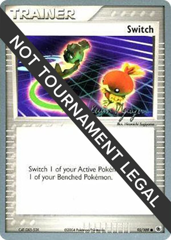 Switch 2004 (Kevin Nguyen) 92/109 Normal World Championship Decks Switch 2004 (Kevin Nguyen) 92/109 Normal World Championship Decks