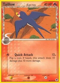Taillow (Delta Species) | 66/101 | Normal | Dragon Frontiers