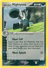 Team Aqua's Mightyena | 30/95 | Normal | Team Magma vs Team Aqua