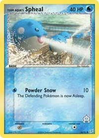 Team Aqua's Spheal | 56/95 | Normal | Team Magma vs Team Aqua