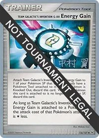 Team Galactic's Invention G-101 Energy Gain | 2009 (Tsubasa Nakamura) | 116/127 | Normal | World Championship Decks