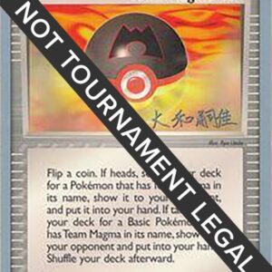 Team Magma Ball 2004 (Tsuguyoshi Yamato) 80/95 Normal World Championship Decks Team Magma Ball 2004 (Tsuguyoshi Yamato) 80/95 Normal World Championship Decks