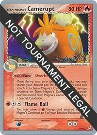 Team Magma's Camerupt | 2004 (Tsuguyoshi Yamato) | 19/95 | Normal | World Championship Decks
