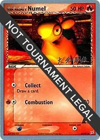 Team Magma's Numel | 2004 (Tsuguyoshi Yamato) | 64/95 | Normal | World Championship Decks