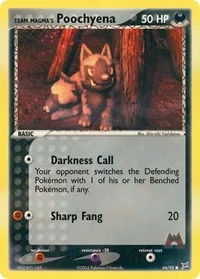Team Magma's Poochyena | 66/95 | Normal | Team Magma vs Team Aqua